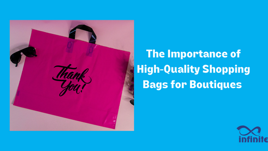 The Importance of High-Quality Shopping Bags for Boutiques